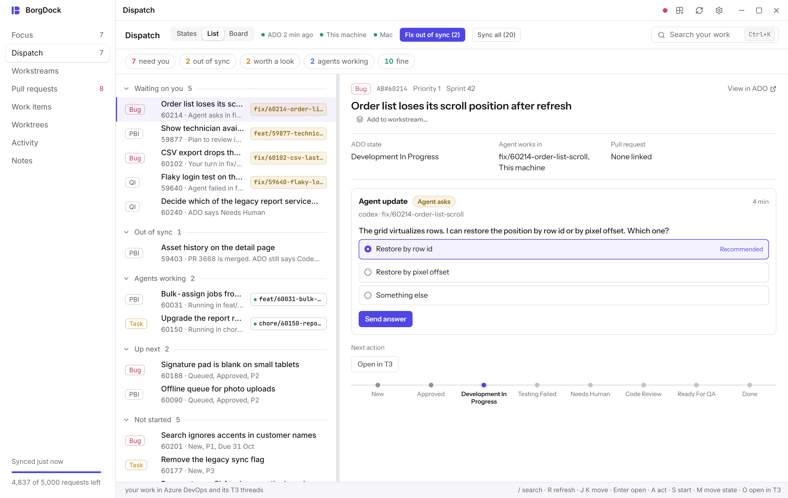 Dispatch as a list: your work items with the T3 threads on them, and an agent's question open beside the list