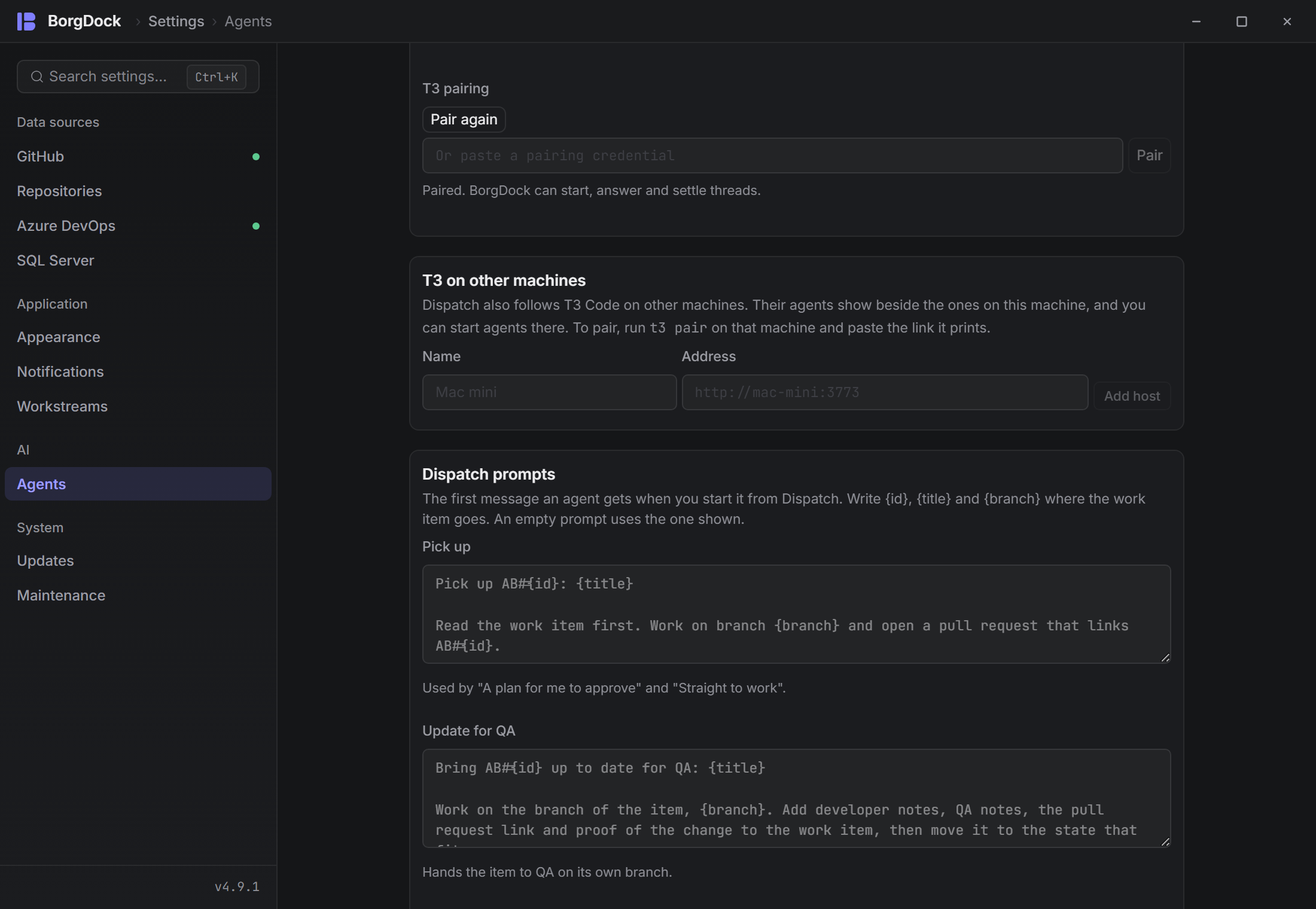 Settings → Agents: pair with T3 Code on this machine, add other machines and edit the prompts Dispatch starts agents with